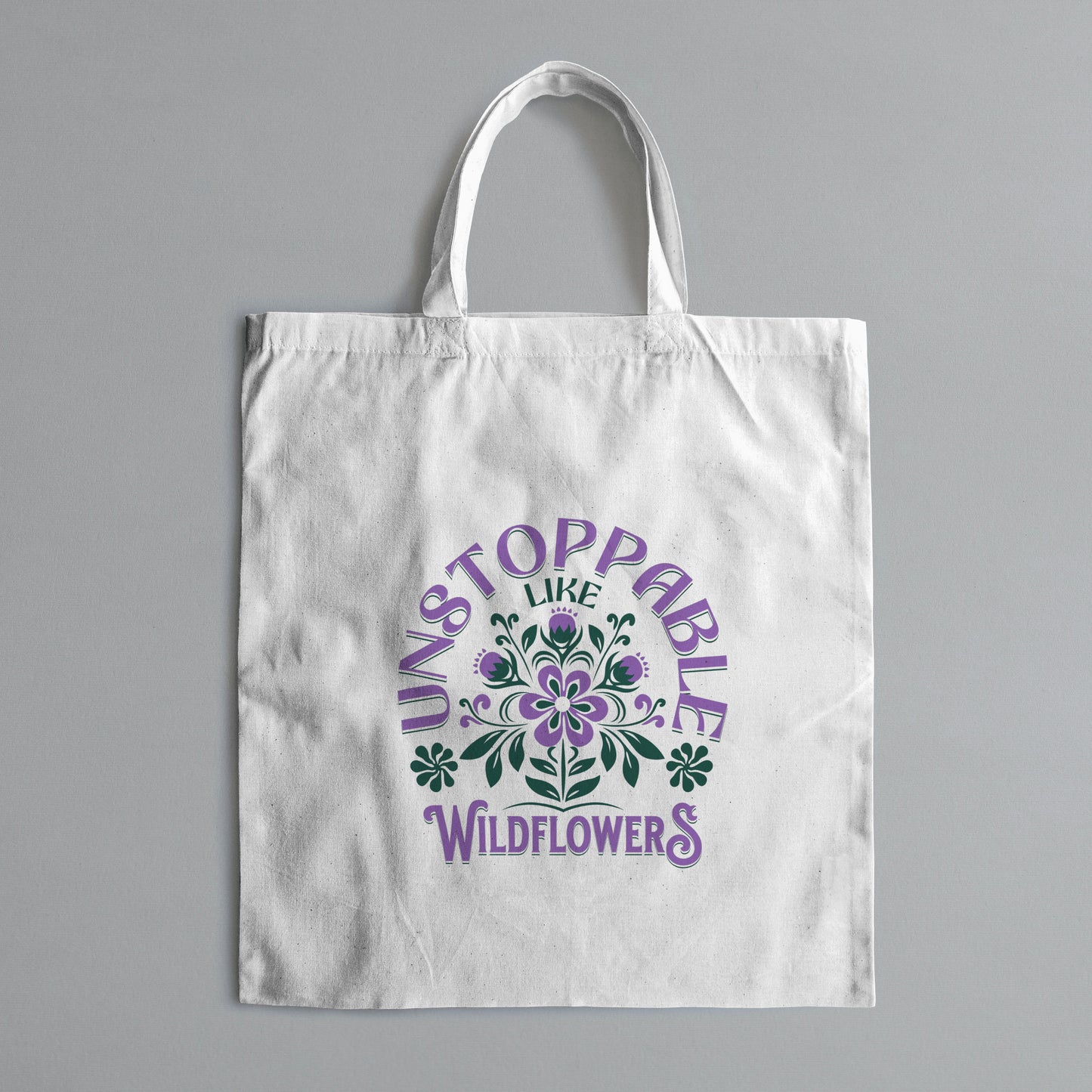 Unstoppable Like Wildflowers - Tote Bag