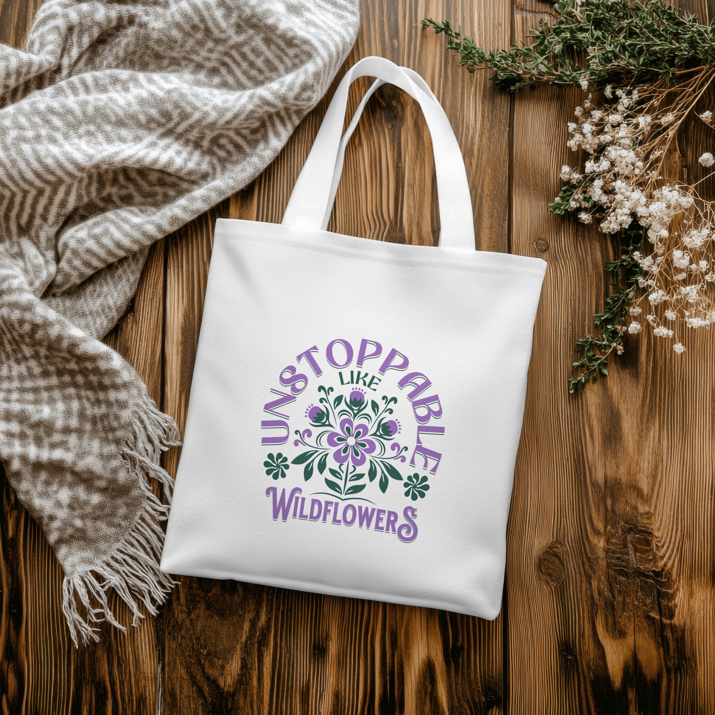 Unstoppable Like Wildflowers - Tote Bag