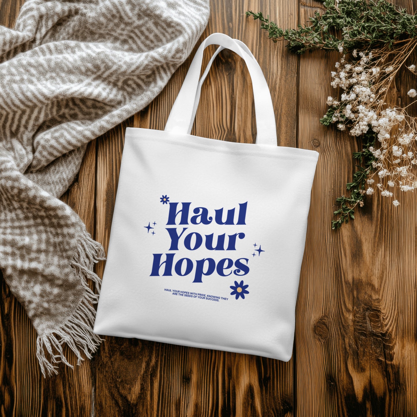 Haul your Hopes - Tote Bag
