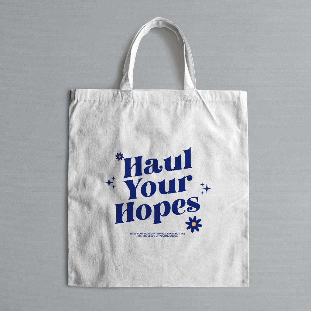 Haul your Hopes - Tote Bag