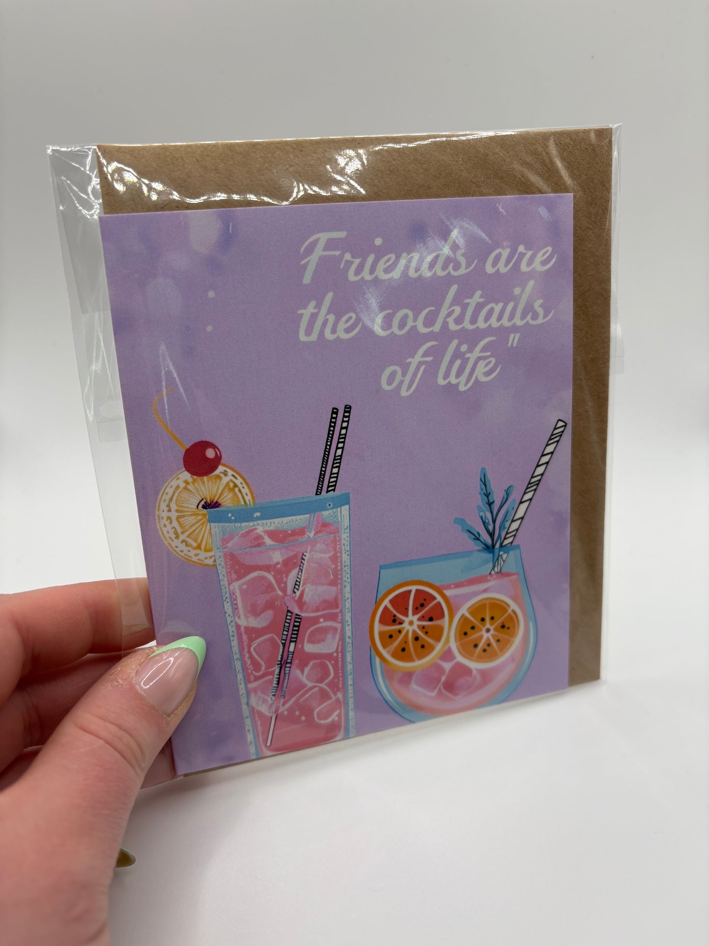Friends are the Cocktails of Life